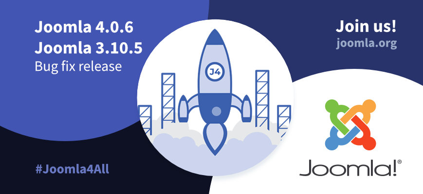 Joomla 4.0.6 und 3.10.5 sind jetzt verfügbar.